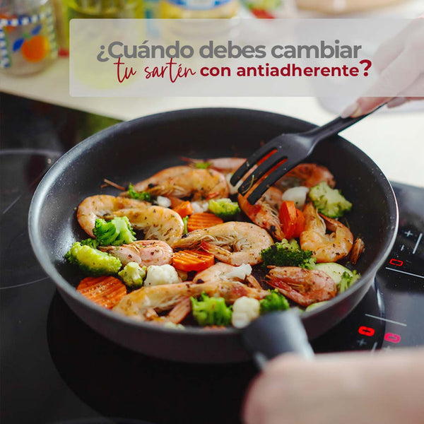 ¿Cuándo debes cambiar tu sartén con antiadherente?